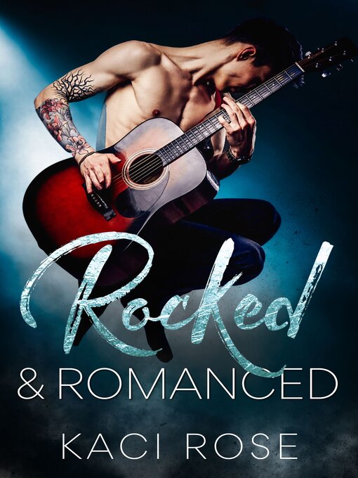 Cover image for Rocked & Romanced